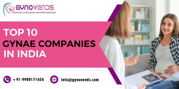Top 10 Gynae Companies in India | Gynovends